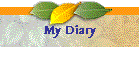 My Diary